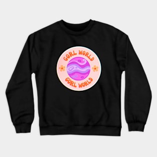 Gorl World Crewneck Sweatshirt